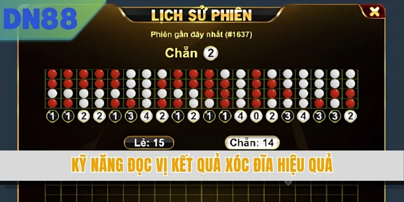 Kỹ năng đọc vị kết quả Xóc Đĩa hiệu quả